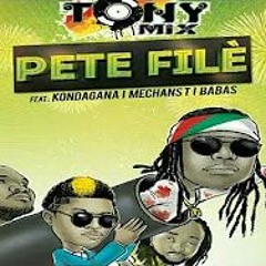 Tony mix  kanaval 2018 Pete Filè ft Kondagana MechansT Ti babas