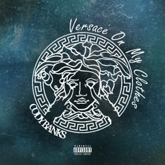 Versace On My Clothes (Prod. By Ice Starr)