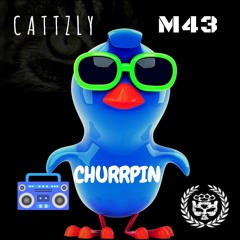 Cattzly & M43- Churrpin [Beatdown Bass Exclusive]