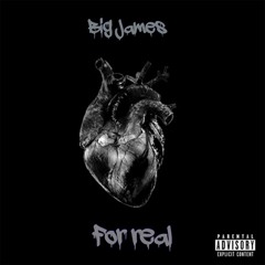 Big James - For Real