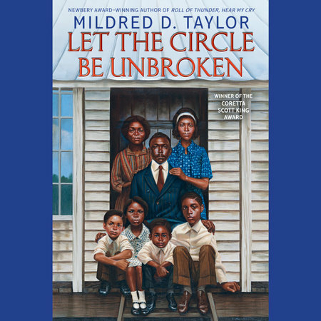 Stream Let the Circle Be Unbroken by Mildred D. Taylor, read by
