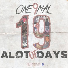 ONE9MAL- Alot of Days