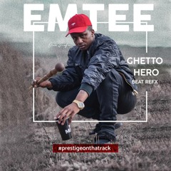 Emtee Ghetto Hero Prod. by Kingprestige [Baerocks Magazine]