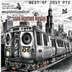 Sean Smith (The Smooth Agent) on the Sound Movement Monday Show Best of 2017 PT2 3HOURS!