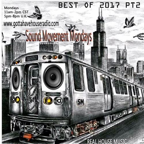 Sean Smith (The Smooth Agent) on the Sound Movement Monday Show Best of 2017 PT2 3HOURS!