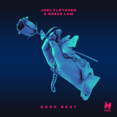 Reece Low & Joel Fletcher - Dark Beat