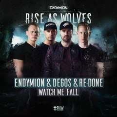 Endymion & Degos & Re - Done - Watch Me Fall