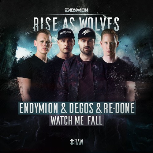 Endymion & Degos & Re - Done - Watch Me Fall