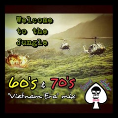 Welcome to the Jungle (60's & 70's Hits from Vietnam War Era)