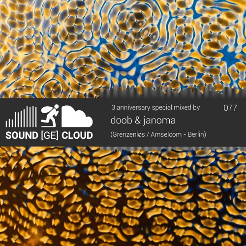 sound(ge)cloud 077 --- 3 year anniversary special by doob & janoma - cymatics