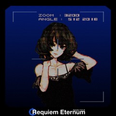Requiem Eternum ［ＤｅｍｏＶｅｒ １７．０１．１８］