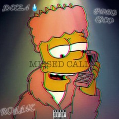 Missed Call x Deeza x Rollie x Yung E$co