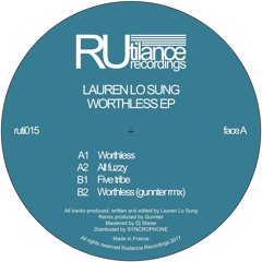 A1) Lauren Lo Sung - Worthless (Original Mix)[Rutilance]