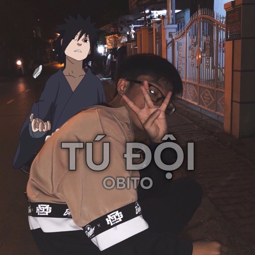 [ Rep Tú Bợ ] Tú Đội - Obito