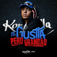 MC Gustta - Peru Grandão