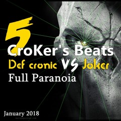 Def. Cronic versus Joker @ CroKer's Beats 5 - Full paranoia !!!!!