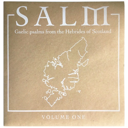 Salm: Gaelic Psalms from the Hebrides of Scotland – Psalm 16 8-9