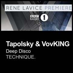 Tapolsky & VovKING -  Deep Disco ( Rene Lavice Premiere)