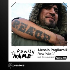 Premiere: Alessio Pagliaroli - New World feat Giorgia Angiuli - Family Name