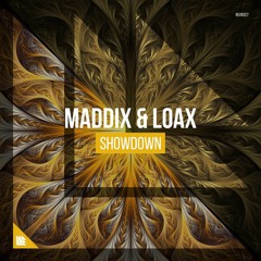 Maddix & Loax- Showdown (Bertuss Remake)