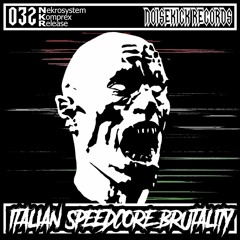 NKR032: 01. Nekrosystem & Komprex - Speedcore Brutality