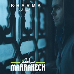 Hisham Kharma ^ Marrakech | هشام خرما ^ مراكش