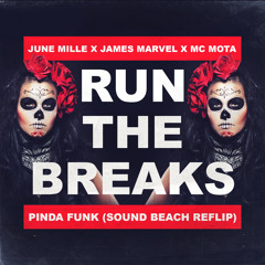 June Miller x James Marvel x MC Mota - Pinda Funk (Sound Beach ReFlip)
