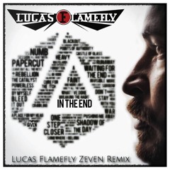 Linkin Park - In The End (Lucas Flamefly Zeven Meteora Intro)