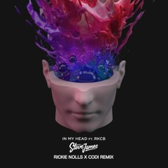 Steve James - In My Head ft. RKCB (codi & Rickie Nolls Remix)