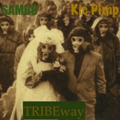 Kic Pimp X SamboDon - tribeway