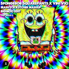 SpongeBob Psy Pants (Spongebob vs Vini Vici) (BIGMOO Edit)