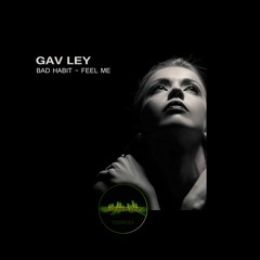 Gav Ley - Feel Me (Original Mix)TDDR065