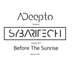 17.03 - ADeepto @ Sybaritech - Before The Sunrise