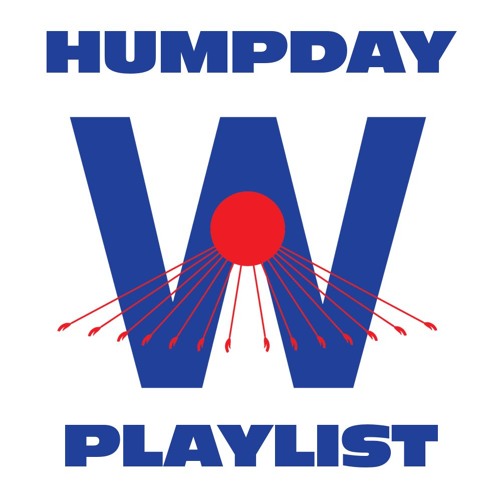 HUMPDAY PLAYLIST #55