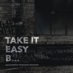 Take It Easy B... Amine Edge vs Gershon Jackson (Alejandro Peinador Mashup) [DOWNLOAD]