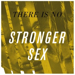 Stronger Sex - Dead Women