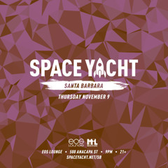2017.11.09 - Clyde P @ Space Yacht - EOS Lounge, Santa Barbara, US