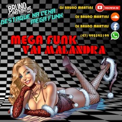 MEGA FUNK VAI MALANDRA DJ BRUNO MARTINS CVHT