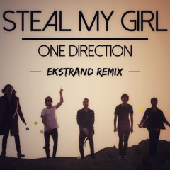 One Direction - Steal My Girl (Ekstrand Remix)