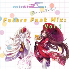 ea Future Funk Mix: Vol. 1