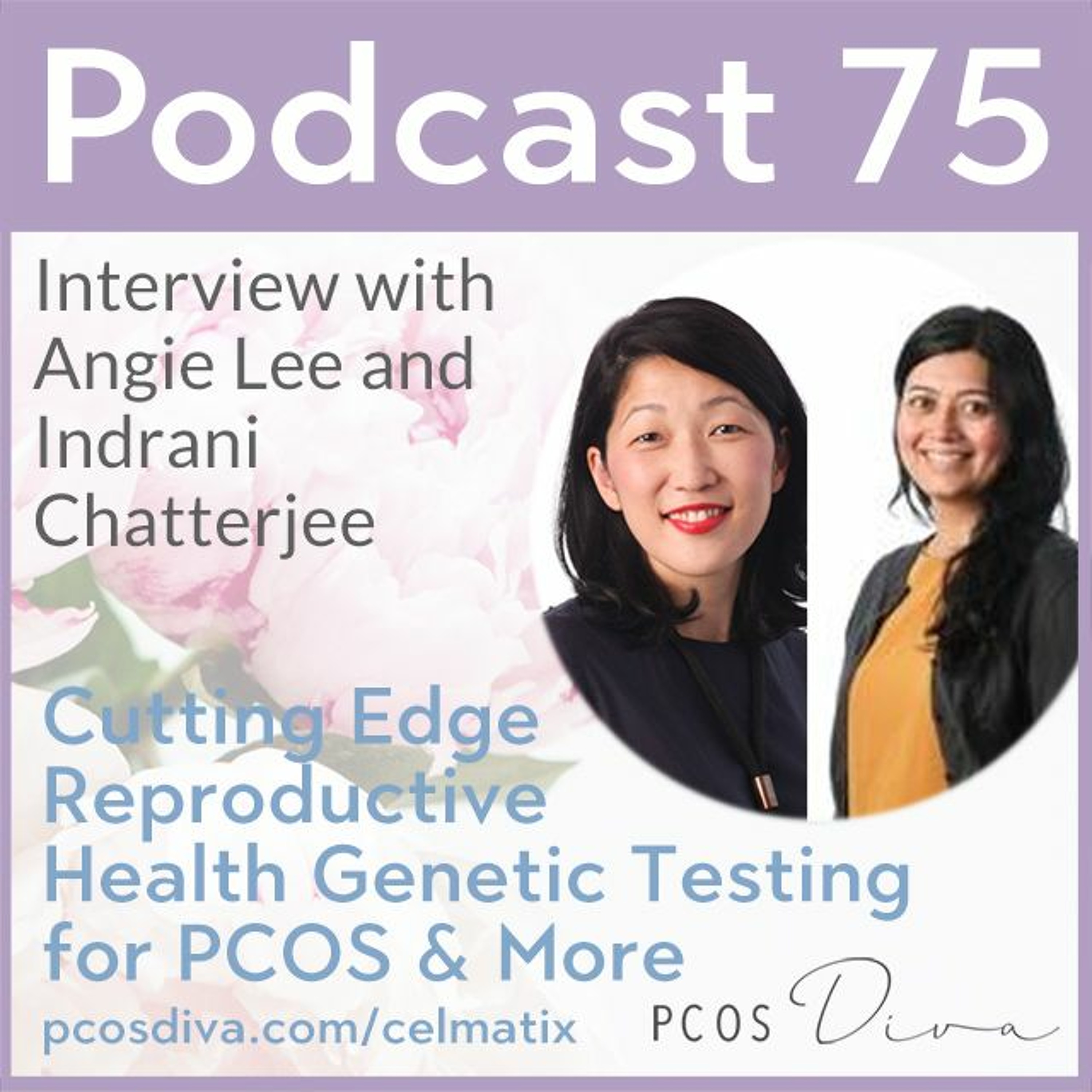 cover of episode 75 - Cutting Edge Reproductive Health Genetic Testing for PCOS and More