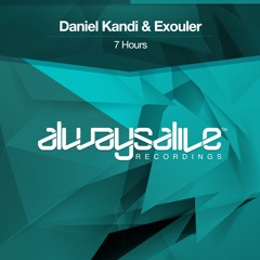 Daniel Kandi & Exouler - 7 Hours [OUT NOW]