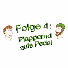 Folge 4: Plappernd aufs Pedal