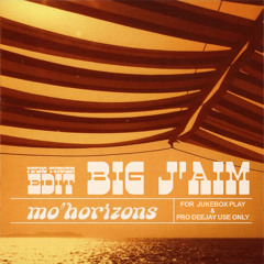 Mo' Horizons - Big J'Aim (Petko Turner's Mandarin Edit)
