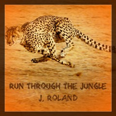 Run Through The Jungle