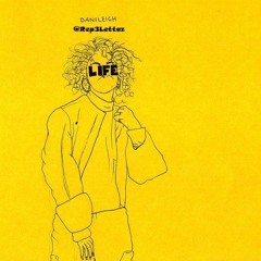 Life - DaniLeigh ft. Rep3lettaz