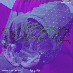 A$PANN - WEATHER feat. TRILL MANNY (PROD. by A$PANN)