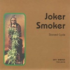 Stoned Cycle／Joker Smoker  <sample>