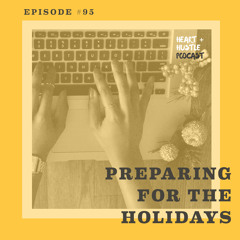 #95 - Preparing Your Business for the Holidays