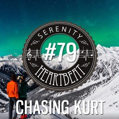 Serenity Heartbeat Podcast #79 Chasing Kurt